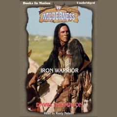 Iron Warrior Audiobook, by David Thompson