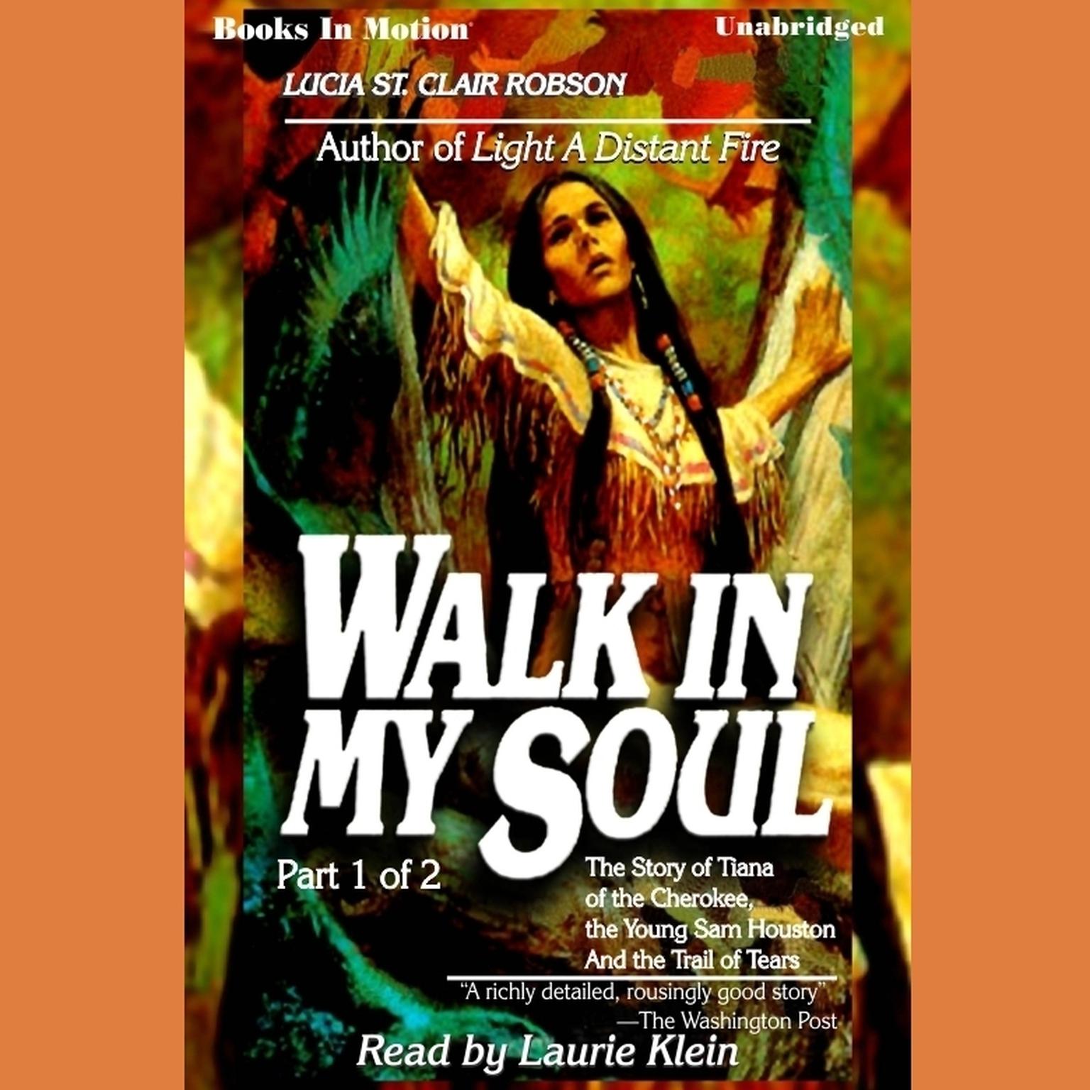 Walk In My Soul Pt 1 Audiobook, by Lucia St. Clair Robson