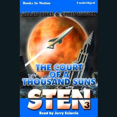 Sten: The Court Of A Thousand Suns Audiobook, by Chris Bunch