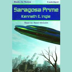 Saragosa Prime Audiobook, by Kenneth E. Ingle