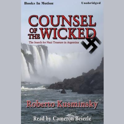 Counsel Of The Wicked Audiobook, by Roberto Kusminsky
