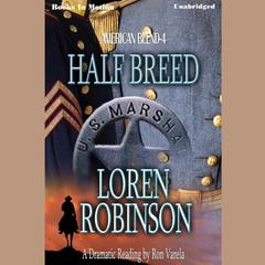 Half Breed Audiobook, by Loren Robinson