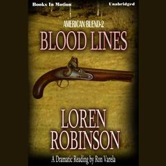 Blood Lines Audiobook, by Loren Robinson