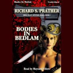 Bodies In Bedlam Audiobook, by Richard Prather