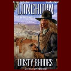 Longhorn, The Family Audiobook, by Dusty Rhodes