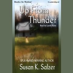 Up From Thunder Audiobook, by Susan K. Salzer