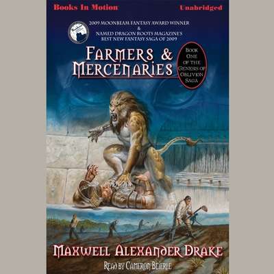 Farmers And Mercenaries Audiobook, by Maxwell Alexander Drake