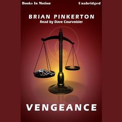 Vengeance Audiobook, by Brian Pinkerton
