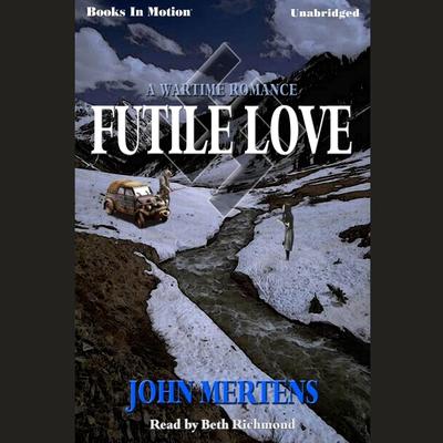 Futile Love Audiobook, by John Mertens