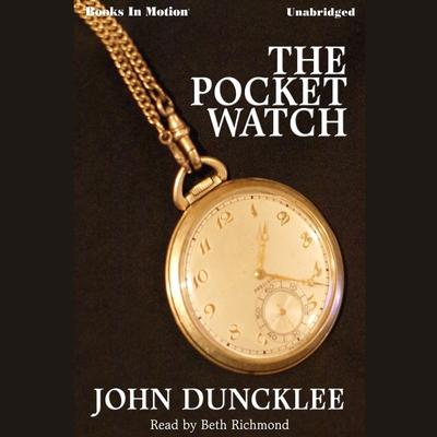 The Pocket Watch Audiobook, by John Duncklee