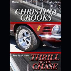 Thrill Of The Chase Audiobook, by Christina Crooks