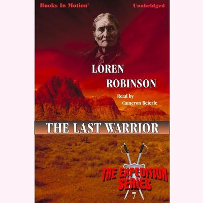 The Last Warrior Audiobook, by Loren Robinson