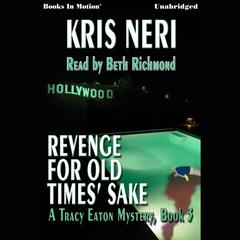 Revenge for old times sake Audiobook, by Kris Neri
