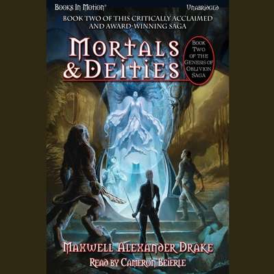 Mortals And Deities Audiobook, by Maxwell Alexander Drake