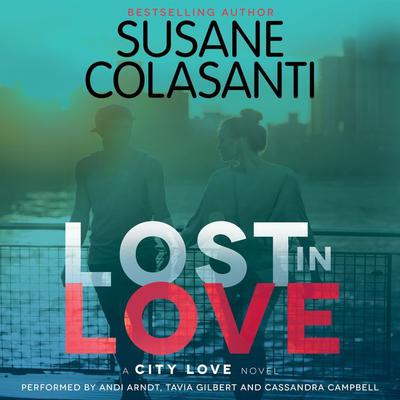 Lost in Love Audiobook, by Susane Colasanti