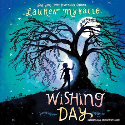 Wishing Day Audiobook, by Lauren Myracle
