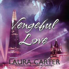 Vengeful Love Audiobook, by 