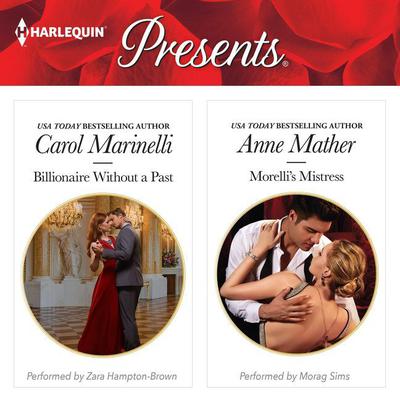 Billionaire Without a Past & Morellis Mistress Audiobook, by Carol Marinelli