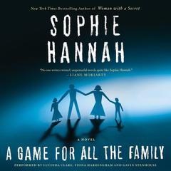 A Game for All the Family: A Novel Audiobook, by Sophie Hannah