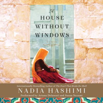 A House Without Windows: A Novel Audiobook, by Nadia Hashimi