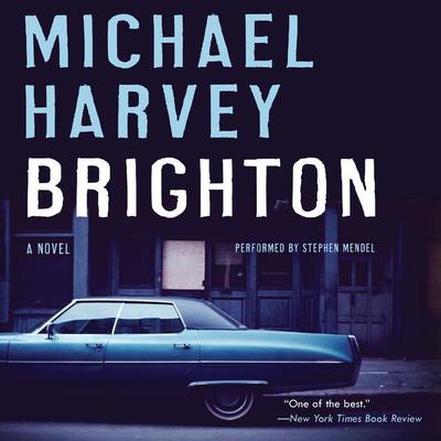 Brighton: A Novel Audiobook, by Michael Harvey