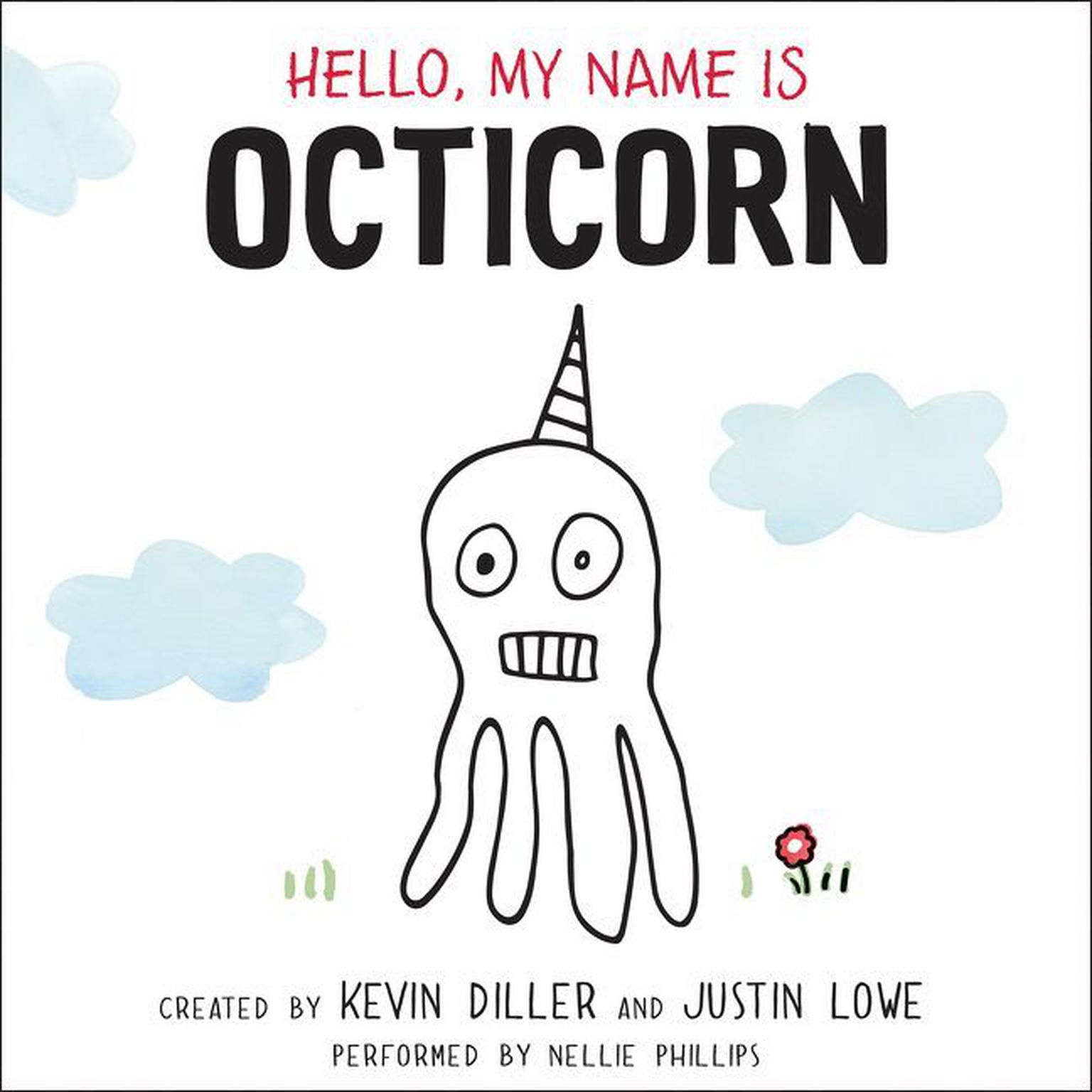 Hello, My Name is Octicorn Audiobook, by Kevin Diller