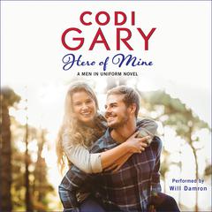 Hero of Mine Audiobook, by Codi Gary
