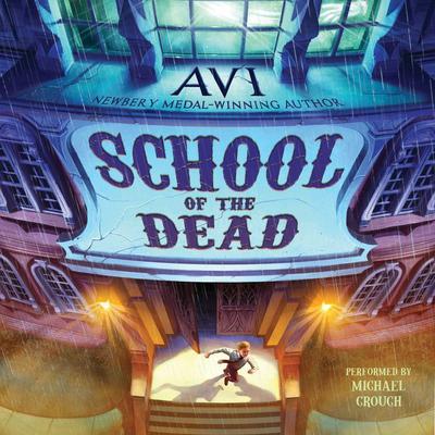 School of the Dead Audiobook, by Avi
