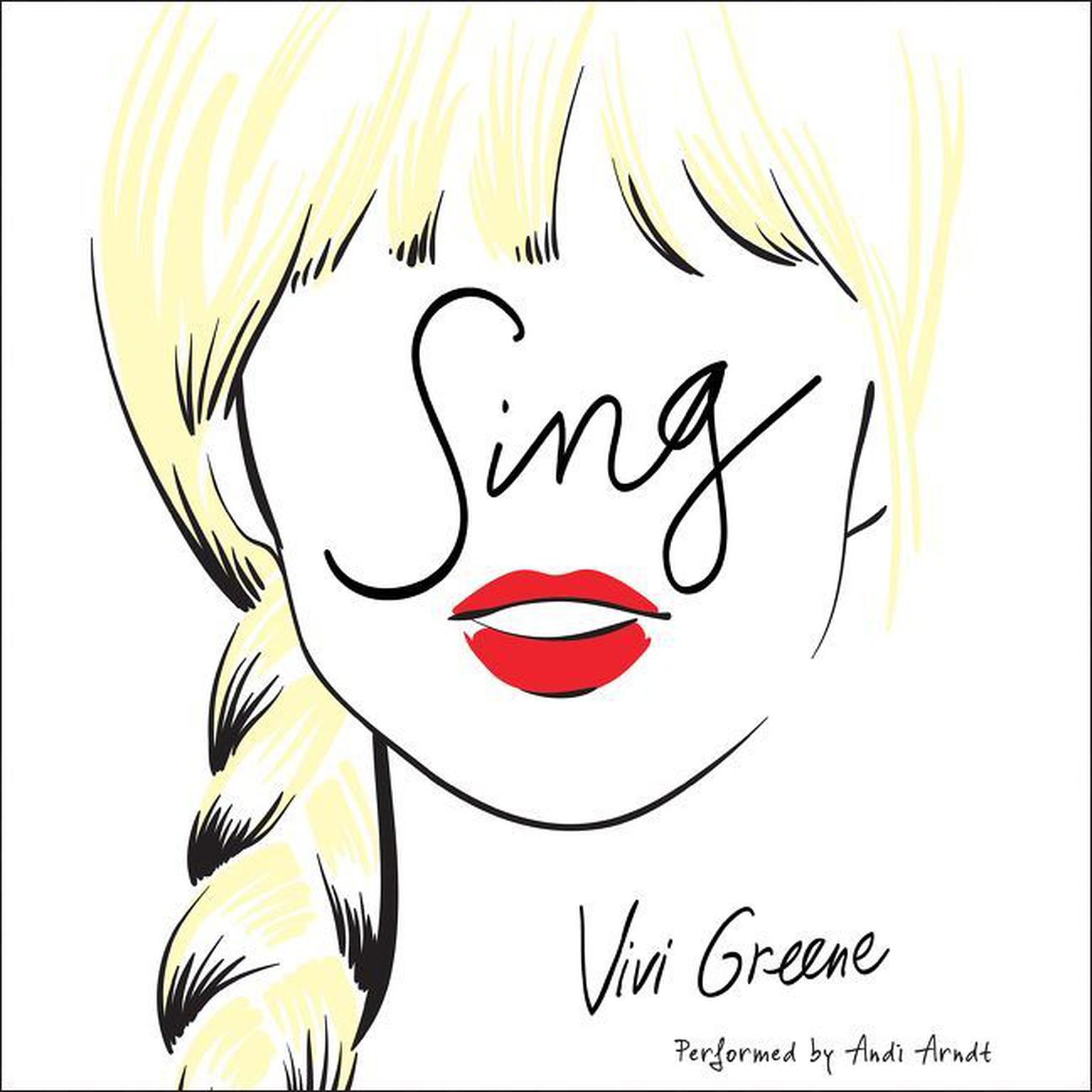 Sing Audiobook, by Vivi Greene