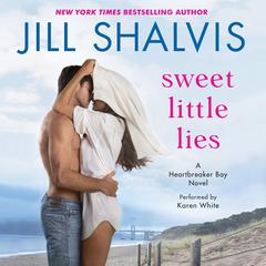 Sweet Little Lies: A Heartbreaker Bay Novel Audiobook, by Jill Shalvis