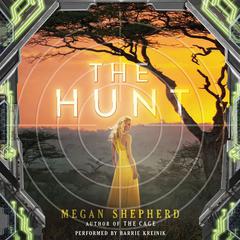 The Hunt Audiobook, by Megan Shepherd