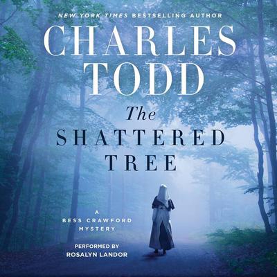 The Shattered Tree: A Bess Crawford Mystery Audiobook, by Charles Todd