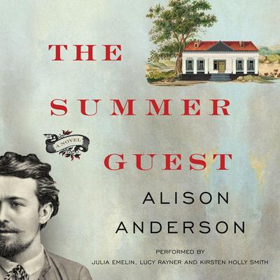 The Summer Guest: A Novel Audiobook, by Alison Anderson