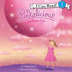 Pinkalicious and Planet Pink Audiobook, by Victoria Kann