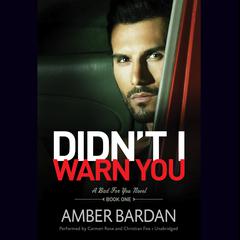 Didn’t I Warn You Audiobook, by Amber Bardan