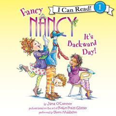 Fancy Nancy: It's Backward Day! Audiobook, by 