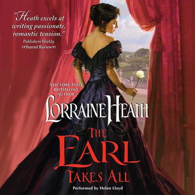 The Earl Takes All Audiobook, by Lorraine Heath