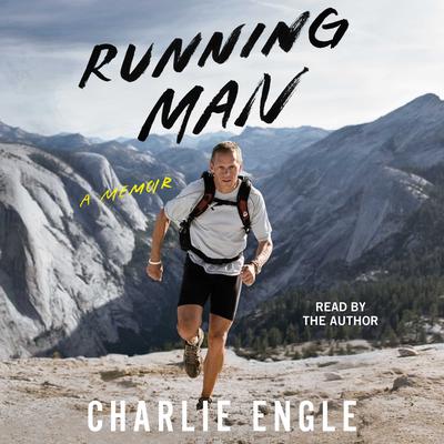 Running Man: A Memoir Audiobook, by Charlie Engle