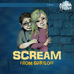 Scream from Gustloff Audiobook, by Frode Hall
