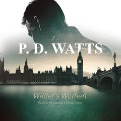 Wilder’s Women Audiobook, by P. D.  Watts