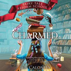 Charmed Audiobook, by Jen Calonita