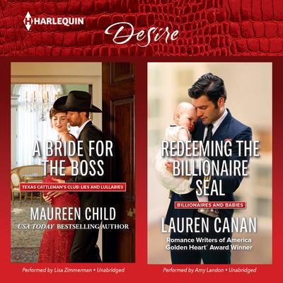 A Bride for the Boss & Redeeming the Billionaire SEAL Audiobook, by Maureen Child
