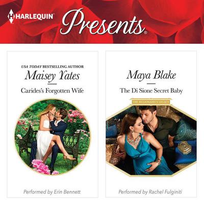 Carides's Forgotten Wife & The Di Sione Secret Baby Audiobook, by Maisey Yates