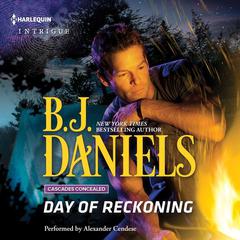 Day of Reckoning: Cascades Concealed, #2 Audiobook, by B. J. Daniels