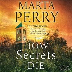 How Secrets Die Audiobook, by Marta Perry