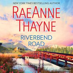 Riverbend Road: Haven Point, #4 Audiobook, by RaeAnne Thayne