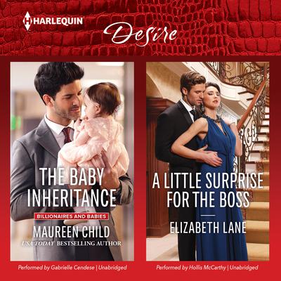 The Baby Inheritance & A Little Surprise for the Boss Audiobook, by Maureen Child