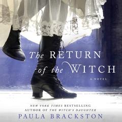 The Return of the Witch: A Novel Audiobook, by P. J. Brackston