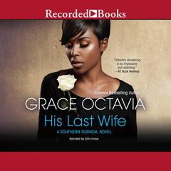 His Last Wife Audiobook, by Grace Octavia