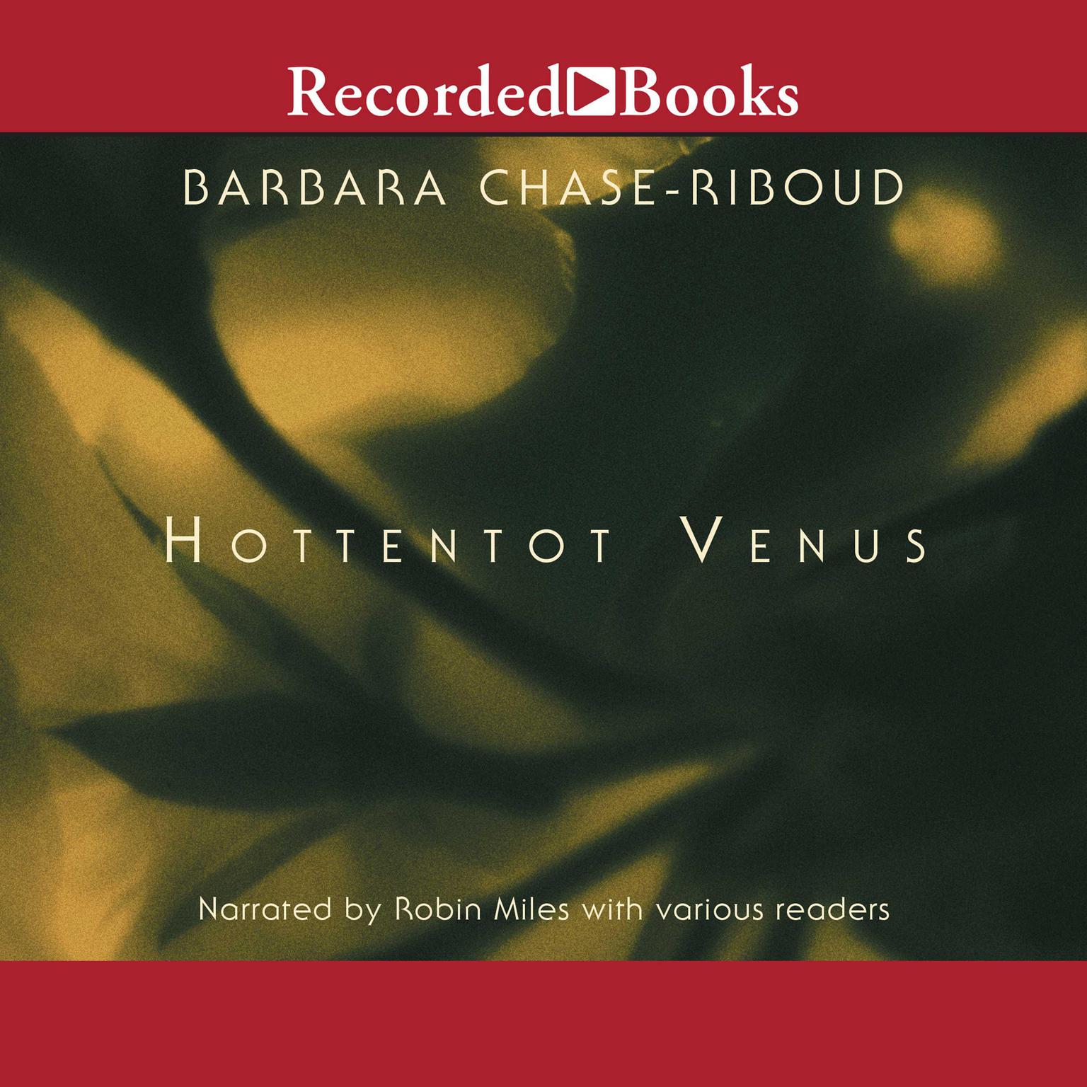Hottentot Venus: A Novel Audiobook, by Barbara Chase-Riboud